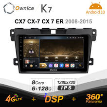 Ownice k7 6g + 128g android 10.0 rádio do carro para mazda cx7 CX-7 cx 7 er 2008 - 2015 360 4g lte 1280*720 360 câmera bt navegação gps 2024 - compre barato