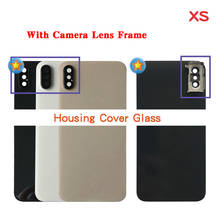 Высококачественное заднее стекло для iphone X / XS MAX, задняя крышка корпуса, стеклянная крышка батарейного отсека, задняя крышка без объектива или с объективом камеры 2024 - купить недорого