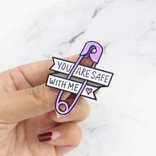 You Are Safe With Me Brooch Pin Soft Enamel Lapel Pins Badge Girl Jewelry For Clothing Accessories Gifts 2024 - buy cheap