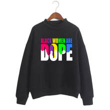 Melanin poppin preto hoodies feminino são dope carta impressa moletom melanin poppin rosa streetwear natal presente 2024 - compre barato