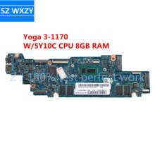 Placa base para ordenador portátil, para Lenovo Yoga 3-1170, Yoga 3 11, 5B20H33238 con CPU 5Y10C, 8GB de RAM, AIZY0, LA-B921P, probado al 100%, envío rápido 2024 - compra barato