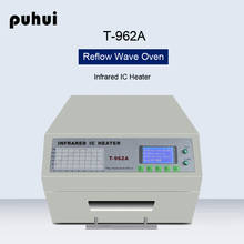 PUHUI T-962A Reflow Wave Oven DGC Infrared IC Heater Digital Display 300*320mm Area For BGA SMD SMT Rework Soldering Station 2024 - buy cheap