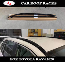 Roof Rack Luggage Bar For TOYOTA RAV4 2020 2021 2022 Racks Aluminium Alloy Screw Installation High Quality Accessories 2024 - buy cheap