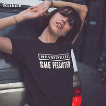 NEVERTHELESS SHE PERSISTED Print tshrit Hipster Summer Casual t-shirt women top Clothing Streetwear lady t shirt girl tee 2024 - buy cheap