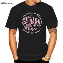 2019 модные новые футболки с коротким рукавом, Забавные топы, футболка, футболка с надписью It's A nan Thing, крутая рубашка для бабушки, подарок на день матери 2024 - купить недорого