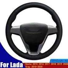 DIY Car Steering Wheel Cover Genuine Leather For Lada Vesta 2015 2016 2017 2018 2019 2020 Xray 2015-2020 Braid Four Seasons 2024 - buy cheap