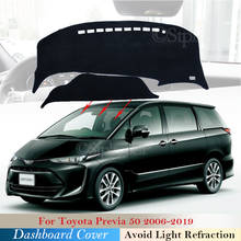 Cubierta protectora de salpicadero para Toyota Previa 50, 2006 ~ 2019, XR50, estimula Tarago, accesorios de tablero, Anti-UV 2024 - compra barato