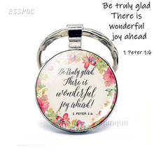 Be Truly Glad.There Is Wonderful Joy Ahead Bible Verse Quote Key Chain Glass Jewelry Dome Christian Pendant Keyring Gifts 2024 - buy cheap