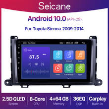 Seicane 9 inch Android 10.0 2+32G Car Stereo Radio GPS Player For Toyota Sienna 2009 2010 2011 2012 2013 2014 Head Unit 2Din 2024 - buy cheap