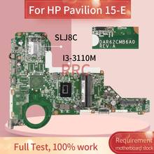 DAR62CMB6A0 For HP Pavilion 15-E 17-E I3-3110M  Notebook Mainboard 729843-501 729843-001 SLJ8C DDR3 Laptop motherboard 2024 - buy cheap