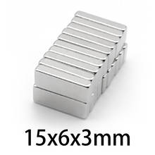 20-200pcs Neodymium magnet small Quadrate 15*6*3mm strong magnet Cuboid powerful Permanent permanent rectangle magnet 15x6x3mm 2024 - buy cheap