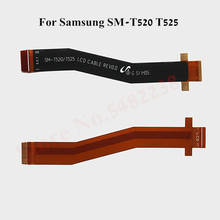 Original Motherboard Main Board Connector For Samsung SM-T520 T525 T520 LCD Mainboard connection Ribbon Replacement parts 2024 - buy cheap