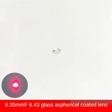D6.35 Focal Length 6.43 Laser Module Focusing Lens Launch Tube Glass Aspherical Collimating Coating Optical Mirror 2023 - buy cheap