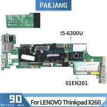 PAILIANG Laptop motherboard For LENOVO Thinkpad X260 01EN201 NM-A531 Mainboard Core SR2F0 I5-6300U TESTED DDR4 2024 - buy cheap
