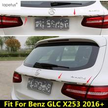 Lapetus Accessories Fit For Mercedes Benz GLC X253 2016 - 2019 Rear Tailgate Trunk Tail Door Upper Strip Molding Cover Kit Trim 2024 - buy cheap