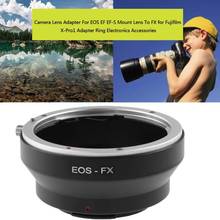 Adaptador de lente da câmera para canon eos ef EF-S fx montagem da lente para fujifilm x-Pro1 adaptador de lente da câmera anel universal manual 2024 - compre barato