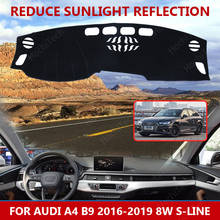 Для Audi A4 B9 2016-2019 8 Вт S-line коврики для приборной панели аксессуары для стайлинга автомобиля коврик для приборной панели ковер солнцезащитный ковер 2024 - купить недорого