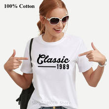 30nd Birthday 1989 T-Shirt Vintage Anniversary Classic Tshirt For Women Short Sleeve Original T Shirt Sister 100% Cotton Apparel 2024 - buy cheap