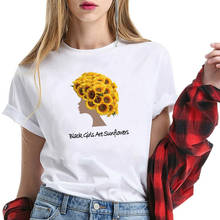 Black Girls Are Sunflowers Printed Tshirts Women S-5xl  Summer Funny Tshirts Women Clothing Graphic Tee Shirt Femme 2024 - buy cheap