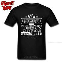 T-shirts para o escritor t camisa masculina ajuste fino assassino serial verão outono tshirt clássico dizendo divertido camisetas oversize camisa xs 2024 - compre barato