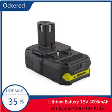 Ockered-batería recargable de 18V y 3000mAh, batería de iones de litio inalámbrica de repuesto para Ryobi P106, P104, P105, P102, P103 2024 - compra barato