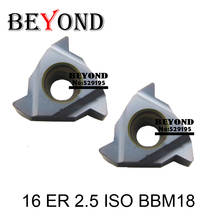 BEYOND Threading Carbide Inserts 16ER 16 ER 2.5 ISO BBM18 Thread Turning Tool CNC Lathe Cutter Tools for Steel & Stainless 2024 - buy cheap