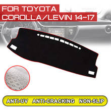 Para toyota corolla levin 2014 2015 2016 2017 esteira do painel do carro anti-sujo antiderrapante dash cover mat proteção uv sombra 2024 - compre barato