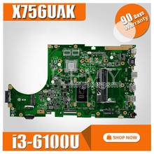 Для For Asus материнская плата ноутбука X756UAM X756UAK X756U X756UA X756UWK X756UVmainboard 100% тестирование i3-6100U слот для карт памяти 2024 - купить недорого