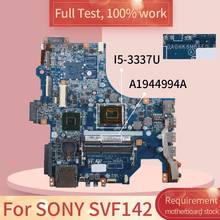 Материнская плата для ноутбука SONY SVF142 DA0HK8MB6E0 A1944994A SLJ8E SR0XL I5-3337U DDR3, материнская плата, полный тест, 100% работа 2024 - купить недорого