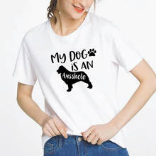 Camiseta de algodón de manga corta con estampado de My Dog Is An ausstrap para mujer, blusa holgada blanca y negra con cuello redondo, ropa informal para mujer 2024 - compra barato