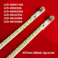 2pcs LED Backlight Strip 457mm 66leds for LCD-40NX116A LCD-40NX30A LCD-40NX230A LCD-40LX235A LCD-40LX440A LCD-40LX2600A 2024 - buy cheap