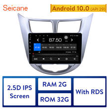 Seicane Android 10.0 9 inch autoradio Car GPS navigation Unit Player for 2011 2012 2013 Hyundai Verna radio mirror link RDS 2024 - buy cheap