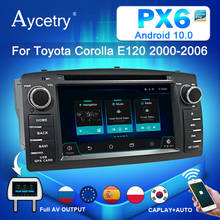 For Toyota Corolla E120 BYD F3 Car Radio 2 din Android 10 Screen Navigation GPS autoradio auto stereo Multimedia Player DSP PX6 2024 - buy cheap