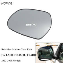HOPING Left Right Rearview Mirror Glass Lens For Toyota LAND CRUISER PRADO 2002 2003 2004 2005-2009 GRJ120 RZJ120 TRJ120 KDJ12 2024 - buy cheap