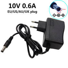 Adaptador de corriente de 10V, 600mA, 0.6A, CA, CC, 5,5x2,5mm, UE, EE. UU., Reino Unido, AU, Adaptador de enchufe, convertidor de conmutación 2024 - compra barato