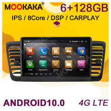 IPS Android 10.0 6+128G Car GPS Navigation For Subaru Legacy 2003-2009 Radio Auto Stereo Multimedia Player Head Unit DSP Carplay 2024 - buy cheap