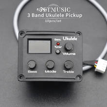 10Pcs 3 Band Electronic Ukulele Preamp Pickup UK Mini Guitar EQ Equalize Piezo Pickup Tuner System LCD Pikup accesorios guitarra 2024 - buy cheap