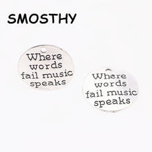 20pcs high alloy 25mm Where words fail music speaks charm DIY music lovers jewelry handmaking accessory SMC385 2024 - buy cheap