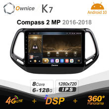 Ownice K7 Android 10.0 Car Radio Stereo for Jeep Compass 2 MP 2016 - 2018 4G LTE 360 2din Auto Audio System 6G+128G Optical 2024 - buy cheap