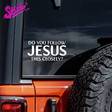 STICKY Do You Follow Jesus This Closely Funny Decal Vinyl Sticker Cars Trucks Off-road Walls Laptop 2024 - buy cheap