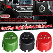Start Stop Engine Switch Push Button Cover for Land Rover Range Rover Sport Edition 2010-2013 Discovery 4 2010-2016 2024 - buy cheap