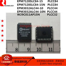 5 pcs W29C011AP15N W29C011AP-15N EPM7128SLC84-15 EPM7128SLC84 EPM7128SLC84-15N EPM3032ALC44-10 EPM3032ALC44 EPM3032ALC44-10N New 2024 - buy cheap