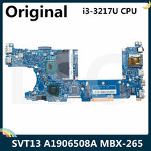 LSC Para SONY Laptop Motherboard A1906508A SVT13 SR0N9 I3-3217U CPU 1.8Ghz MBX-265 S2203-1 Z31UL MB 48.4XM01.011 2024 - compre barato