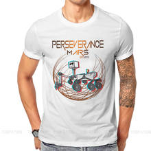 Web Unique TShirt Mars 2020 Perseverance Exploration Top Quality Hip Hop Gift Clothes  T Shirt Stuff Hot Sale 2024 - buy cheap