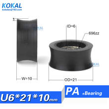 [U0621-10K]Free Shipping large hole u groove wheel 6*21*10 696ZZ PA66 Nylon ball bearing wheel inner 6mm hole pulley 2024 - buy cheap