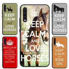 Keep Calm and Ride On Love Horse Pony Case For Samsung S20 FE S21 Ultra S10 S22 Plus A12 A32 A42 A52 S A72 A50 A70 A21S A51 A71 2024 - buy cheap