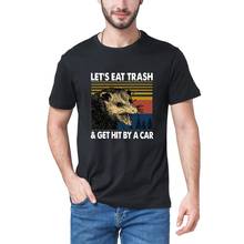 Camiseta deportiva de mapache para hombre, ropa de calle de algodón 100%, camisetas para mujer, Let's Eat Trash & Get Hit By A Car 2024 - compra barato