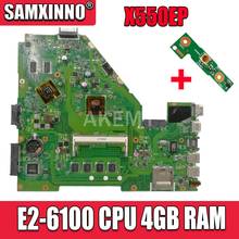 X550EP Motherboard E2-6100 CPU 4GB RAM for ASUS X550E X550EP X550E D552E X552E Laptop motherboard X550EP Mainboard test 100% OK 2024 - buy cheap