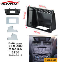 Fascia para coche MAZDA BT50 2018-2019 Fascias, 9 pulgadas, 2Din, adaptador de conexión de Audio, marco de Panel, Kits, cuadro de DVD, tablero 2024 - compra barato