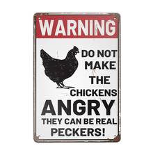 Warning Do Not Make The Chickens Angry They Can Be Real Peckers Retro Metal Sign Vintage Tin Sign for Plaque Poster Cafe Wall 2024 - buy cheap